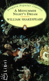 William Shakespeare - A Midsummer Night's Dream