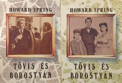 Howard Spring - Tövis és borostyán I-II.