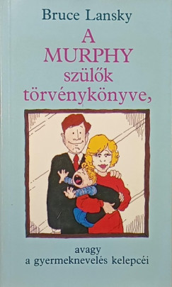 A Murphy sz�l�k t�rv�nyk�nyve