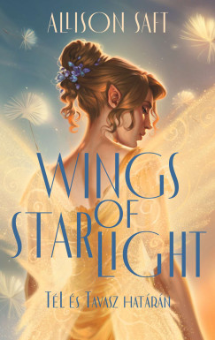 Wings of Starlight - Tl s Tavasz hatrn