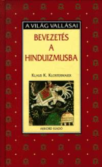 Klaus K. Klostermaier - Bevezetés a hinduizmusba
