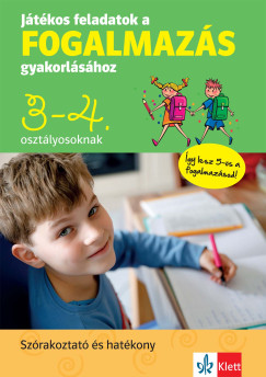 Petik gota Margit - Ruzsa gnes - Jtkos feladatok a fogalmazs gyakorlshoz 3-4. osztlyosoknak