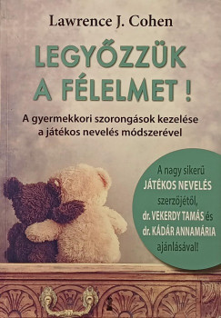 Legy�zz�k a f�lelmet!