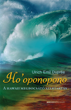 Ho'oponopono - A hawaii megbocst szertarts