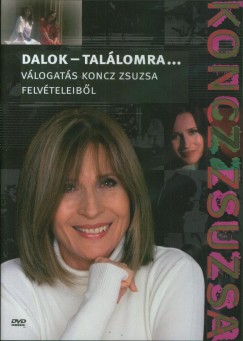 Koncz Zsuzsa: Dalok - Tallomra... - DVD