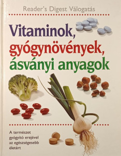 Vitaminok, gygynvnyek, svnyi anyagok