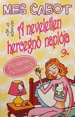 A neveletlen hercegn naplja 9. - Pizsams hercegn