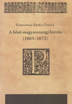 A fels-magyarorszgi hitvita (1663-1672)