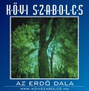Kövi Szabolcs - Az erdõ dala - CD