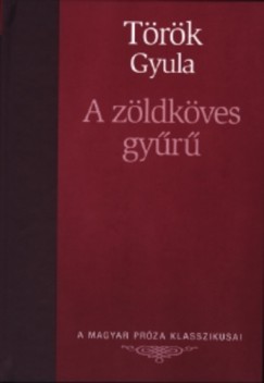 Trk Gyula - A zldkves gyr