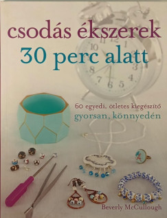 Csods kszerek 30 perc alatt