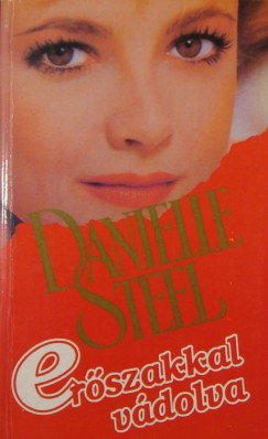 Danielle Steel - Erszakkal vdolva