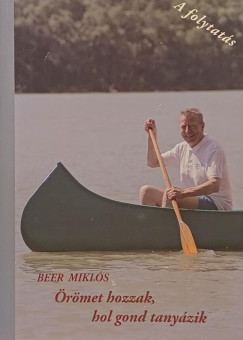 �r�met hozzak, hol gond tany�zik