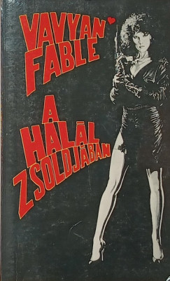 A hal�l zsoldj�ban