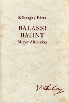 Kszeghy Pter - Balassi Blint