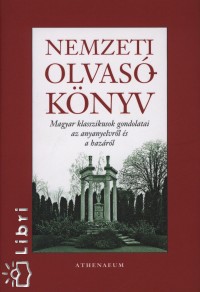 Lukácsy Sándor  (Összeáll.) - Nemzeti olvasókönyv
