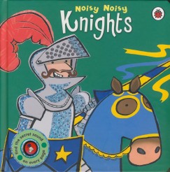 Emma Dodd   (sszell.) - Noisy Noisy Knights