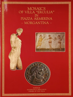 Mosaics of Villa "Erculia" in Piazza Armerina