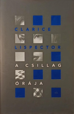 Clarice Lispector - A csillag órája