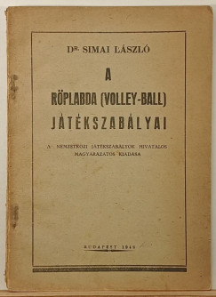 Dr. Simai László - A röplabda (volley-ball) játékszabályai