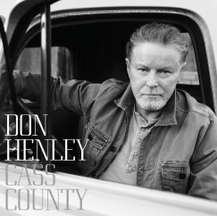 Don Henley - Cass County - CD