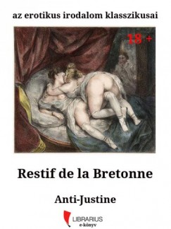 De La Bretonne Restif - Anti-Justine