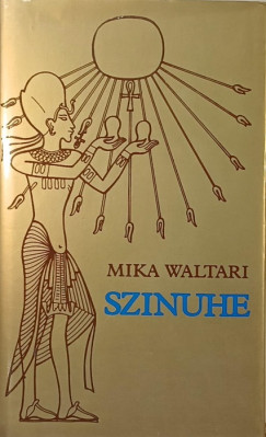 Mika Waltari - Szinuhe