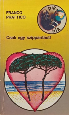Csak egy szippantst!