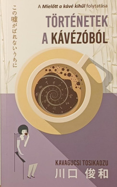 T�rt�netek a k�v�z�b�l