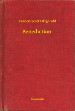 Francis Scott Fitzgerald - Benediction
