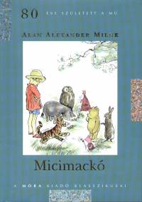 A. A. Milne - Micimack - Micimack Kuckja