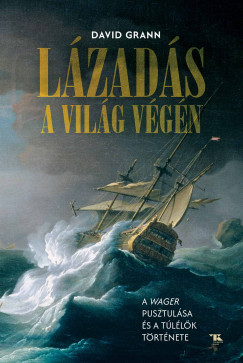 David Grann - Lzads a vilg vgn