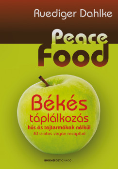 Peace Food - Bks tpllkozs hs s tejtermkek nlkl