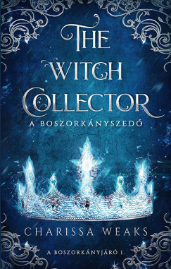 The Witch Collector - A Boszorknyszed