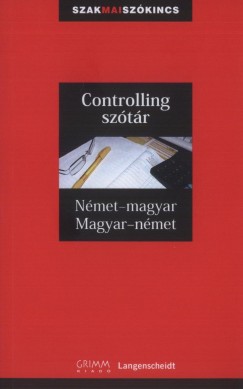 Gyfrs Edit   (Szerk.) - Ludwig Merz   (Szerk.) - Controlling sztr - Nmet-magyar, magyar-nmet