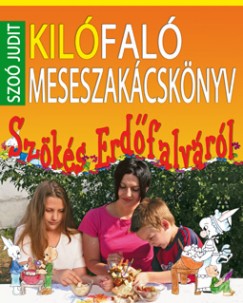 Szoó Judit - Kilófaló meseszakácskönyv