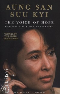 Alan Clements - Aung San Suu Kyi - Voice of Hope