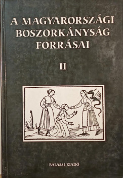 A magyarorszgi boszorknysg forrsai II. Ktet