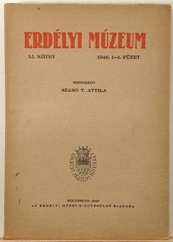 Erd�lyi M�zeum LI. k�tet 1946. 1-4 f�zet