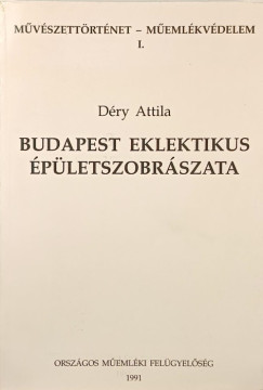 D�ry Attila - Budapest eklektikus �p�letszobr�szata
