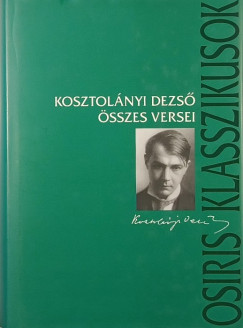 Kosztolnyi Dezs sszes versei