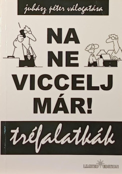 Na ne viccelj mr!