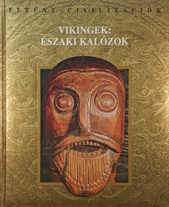 Vikingek: �szaki kal�zok