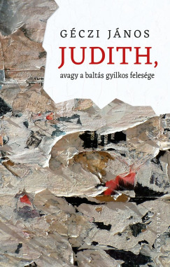 Judith, avagy a balts gyilkos felesge