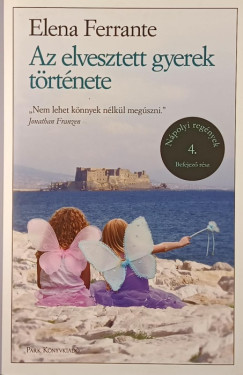 Elena Ferrante - Az elvesztett gyerek trtnete