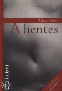 Alina Reyes - A hentes