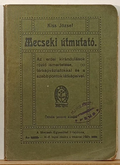 Kiss József - Mecseki útmutató