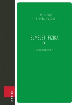 E.M. Lifsic - L.P. Pitajevszkij - Elmleti fizika IX.