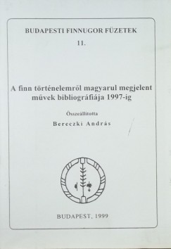 Bereczki Andrs - A finn trtnelemrl magyarul megjelent mvek bibliogrfija 1997-ig
