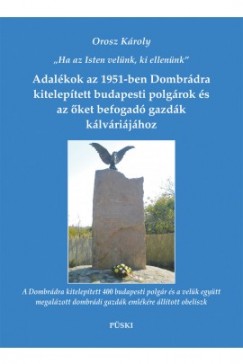 Adalkok az 1951-ben Dombrdra kiteleptett budapesti polgrok s az ket befogad gazdk klvrijhoz